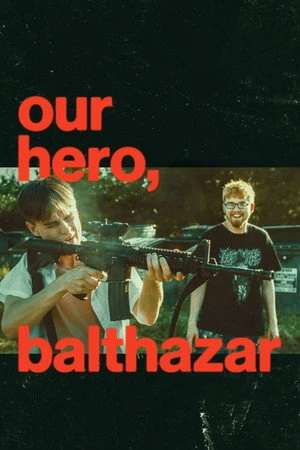 Our Hero, Balthazar 2026 Hindi - English Dual Audio